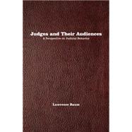 Judges and Their Audiences : A Perspective on Judicial Behavior