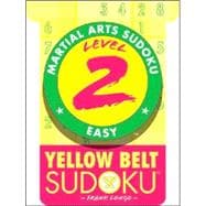 Martial Arts Sudoku® Level 2: Yellow Belt Sudoku?