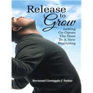 Release to Grow