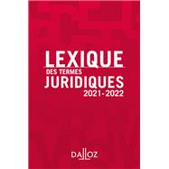 Lexique des termes juridiques 2021-2022 - 29e ed.