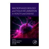 Macrophages Biology and Tissue Inflammation in Health and Disease