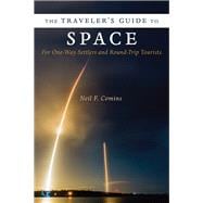 The Traveler's Guide to Space