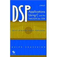 DSP Applications Using C and the TMS320C6x DSK