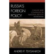 Russia's Foreign Policy : Change and Continuity in National Identity
