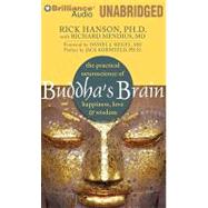 Buddha's Brain: The Practical Neuroscience of Happiness, Love & Wisdom, Library Edition