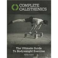 Complete Calisthenics