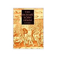 The Indian Slave Trade; The Rise of the English Empire in the American South, 1670–1717
