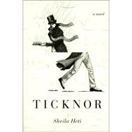Ticknor; A Novel