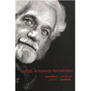 Pablo Armando Fernandez Selected Poems in English and Spanish