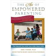 The Art of Empowered Parenting