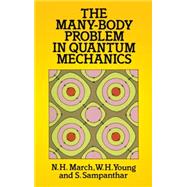 The Many-Body Problem in Quantum Mechanics