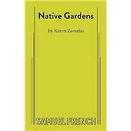 NATIVE GARDENS book cover, ISBN 9780573707544