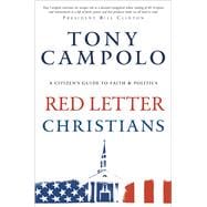 Red Letter Christians: A Citizen's Guide to Faith and Politics