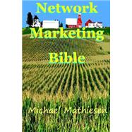 The Network Marketing Bible