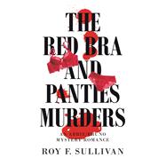 The Red Bra and Panties Murders