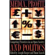 Media, Profit, and Politics