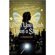 When You Wish Upon a Star A Twisted Tale