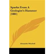 Sparks from a Geologist's Hammer