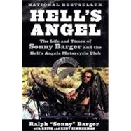 Hell's Angel : The Life and Times of Sonny Barger and the Hell's Angels Motorcycle Club