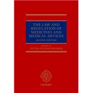 The Law and Regulation of Medicines and Medical Devices