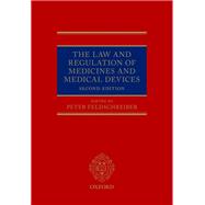 The Law and Regulation of Medicines and Medical Devices