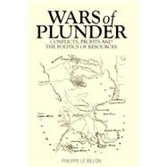Wars of Plunder Conflicts, Profits and the Politics of Resources