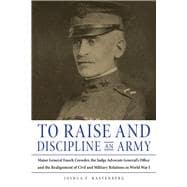 To Raise and Discipline an Army