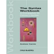 The Syntax Workbook A Companion to Carnie's Syntax