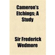 Cameron's Etchings: A Study a Catalogue