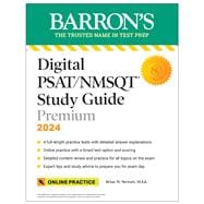 Digital PSAT/NMSQT Study Guide Premium, 2024: 4 Practice Tests + Comprehensive Review + Online Practice