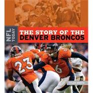 The Story of the Denver Broncos