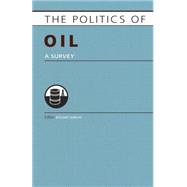 Politics of Oil: A Survey