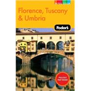 Fodor's Florence, Tuscany & Umbria, 9th Edition