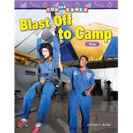 Fun and Games - Blast Off to Camp - Time