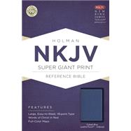 NKJV Super Giant Print Reference Bible, Cobalt Blue LeatherTouch, Indexed