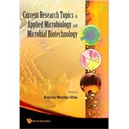 Current Research Topics in Applied Microbiology and Microbial Biotechnology