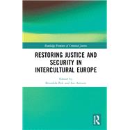 Restoring Justice and Security in Intercultural Europe