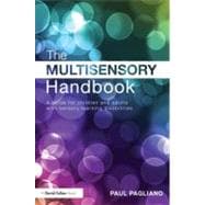 The Multisensory Handbook: A guide for children and adults with sensory learning disabilities