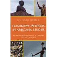 Qualitative Methods in Africana Studies An Interdisciplinary Approach to Examining Africana Phenomena