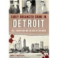 Early Organized Crime in Detroit