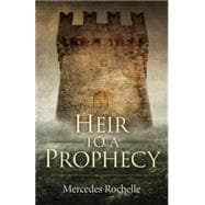 Heir to a Prophecy