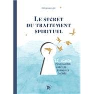 Le secret du traitement spirituel