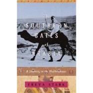 The Southern Gates of Arabia A Journey in the Hadhramaut