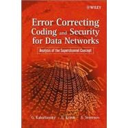Error Correcting Coding and Security for Data Networks Analysis of the Superchannel Concept