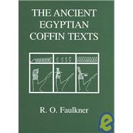 The Ancient Egyptian Coffin Texts