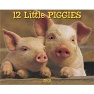 12 Little Piggies 2009 Calendar