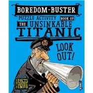 Boredom-buster Puzzle Activity Book of the Unsinkable Titanic