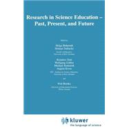 Research in Science Education - Past, Present, and Future