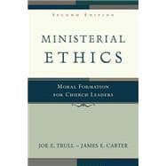 Ministerial Ethics : Moral Formation for Church Leaders