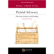 Pretrial Advocacy Planning, Analysis, and Strategy [Connected eBook with Study Center]